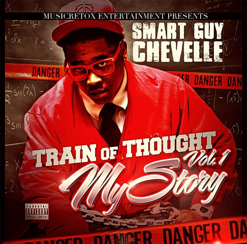 Smart Guy Chevelle - Train Of Thought Vol1. My Story